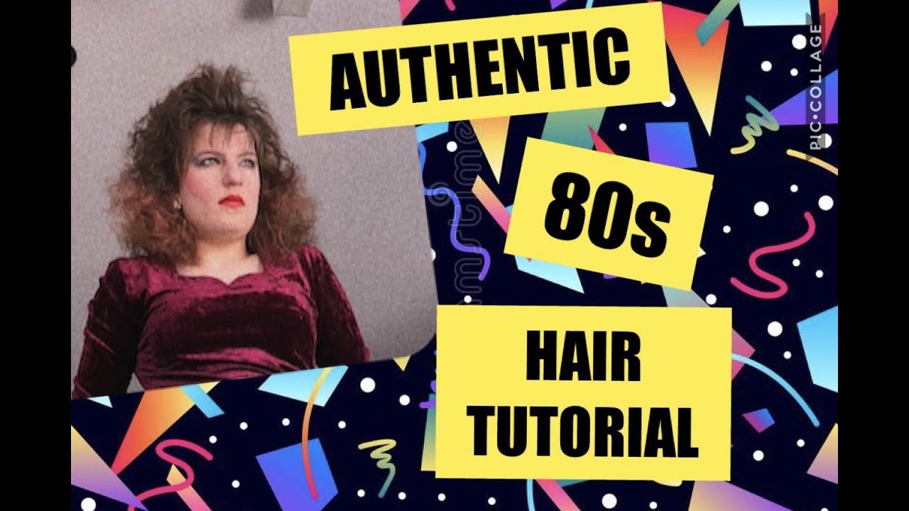 AUTHENTIC 80S HAIR TUTORIAL
