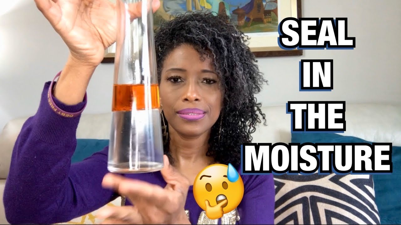 HOW TO SEAL IN MOISTURE IN NATURAL HAIR
