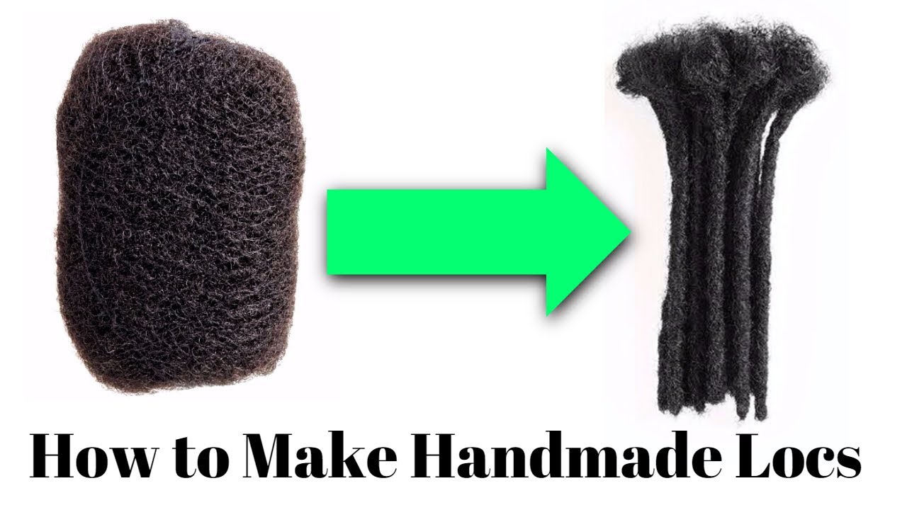 How to Make Handmade Locs Using 100% Human Hair