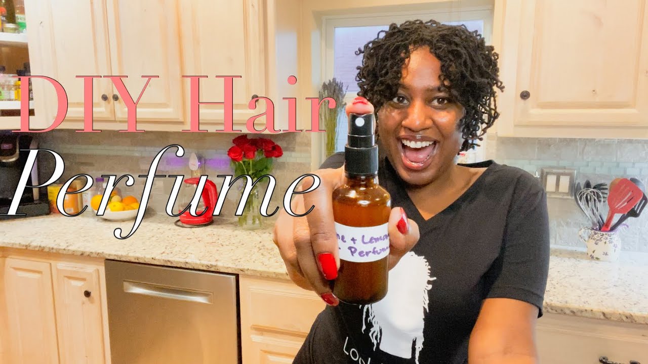 Moisturizing Hair Fragrance DIY | Sisterlocks