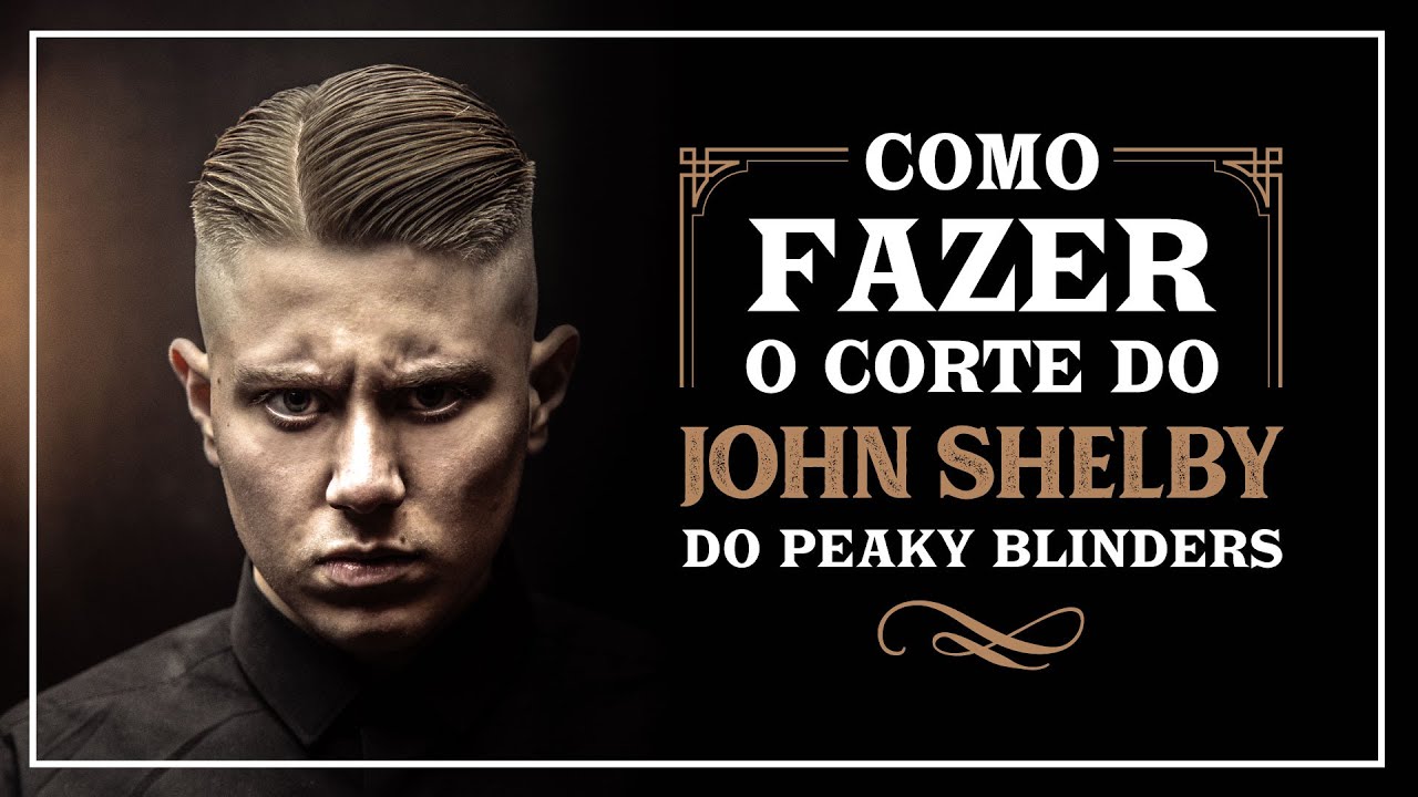 Como fazer o corte do John Shelby do Peaky Blinders - Qod Barber Shop
