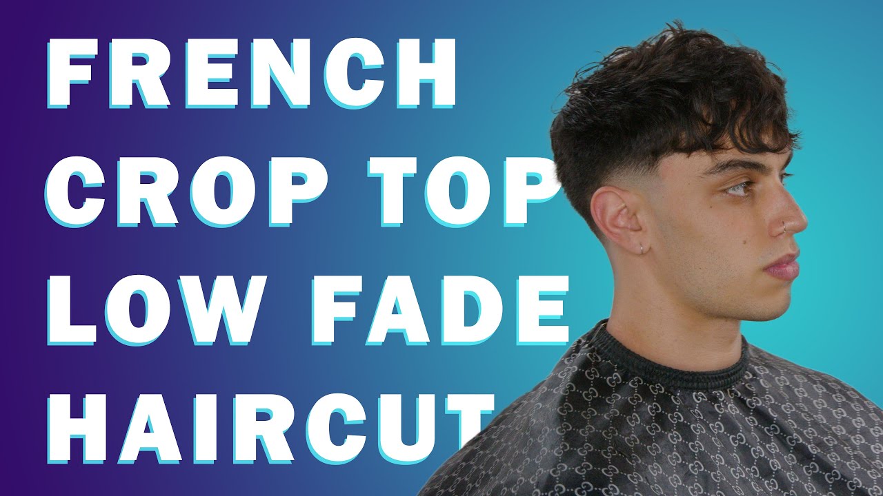 French Crop Top With a Low Fade | Tutorial