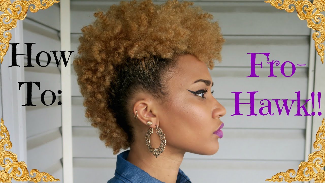 HOW TO: "FROHAWK"/MOHAWK ON 4B NATURAL HAIR