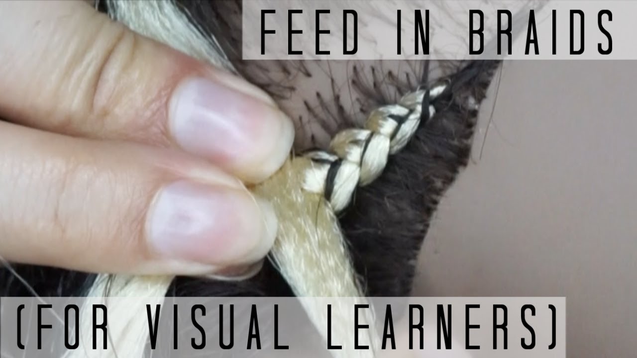 How To Do Feed In Braids | For Visual Learners