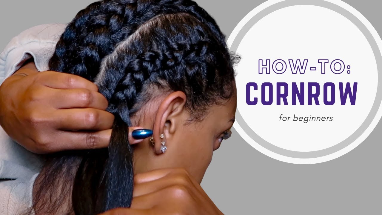 How To: Cornrow Your Own Hair | For Beginners
