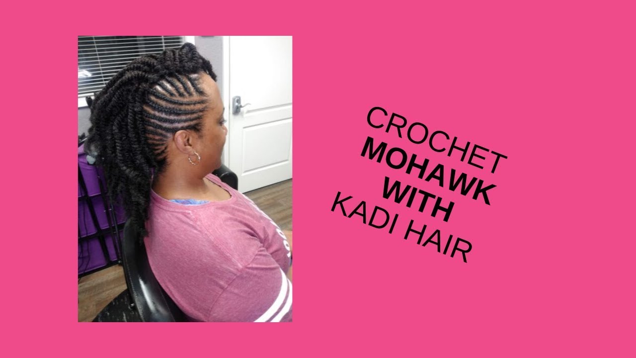 CROCHET BRAID MOHAWK WITH KADI HAIR