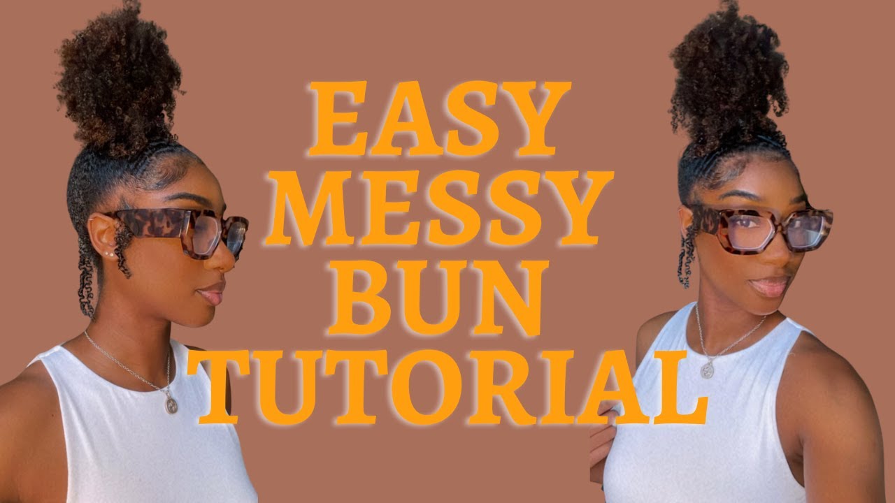 Quick Messy Bun Tutorial on Natural Hair