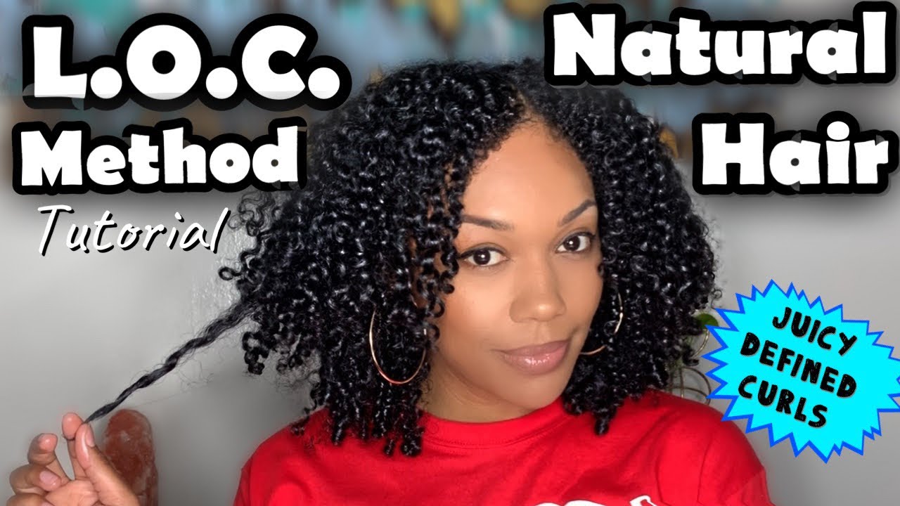 L.O.C. METHOD ON NATURAL HAIR