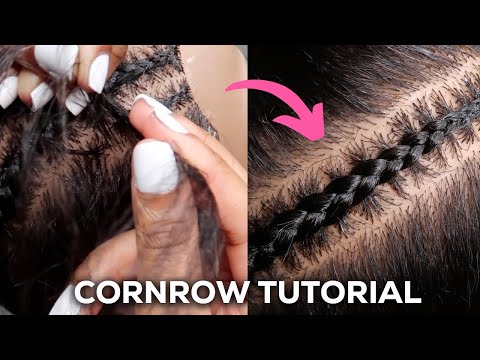 CORNROW TUTORIAL | Step-By-Step for Beginners