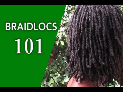 Braidlocs 101: The What, Why and How of Braidlocs