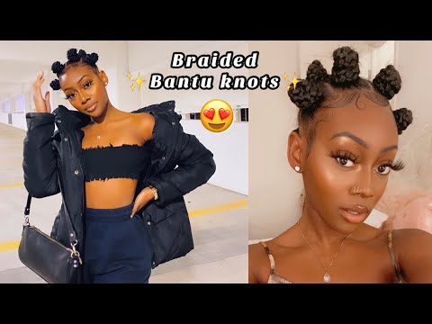 HOW TO | BRAIDED BANTU KNOTS TUTORIAL