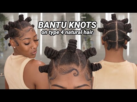 How To - Perfect Bantu Knots EVERYTIME on Type 4 Natural Hair | Detailed Step by Step Tutorial