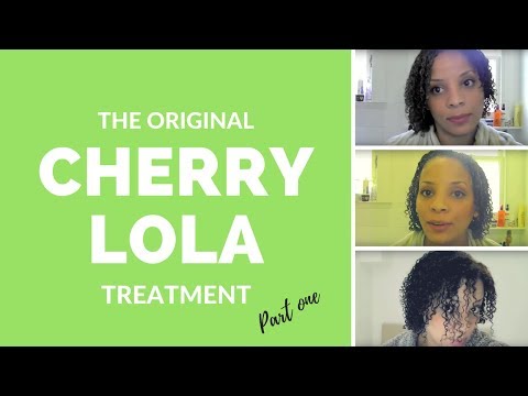 The Original Cherry Lola Treament part one- Natural hair Journey-