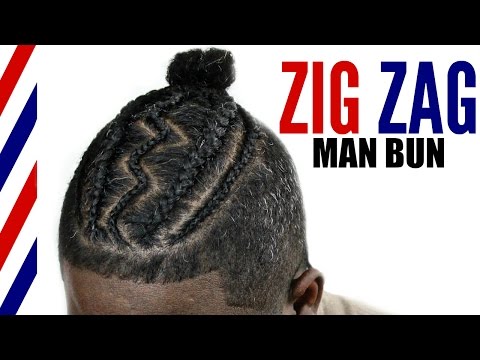 Man Bun Braid Styles► Zig Zag Cornrows