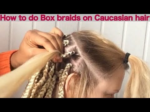 How to make box braids on Caucasian/straight hair