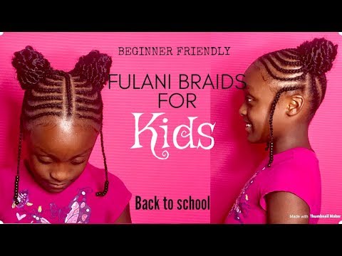 BACK TO SCHOOL FULANI BRAIDS FOR KIDS EASY TUTORIAL BEGINNER FRIENDLY 2018-2019