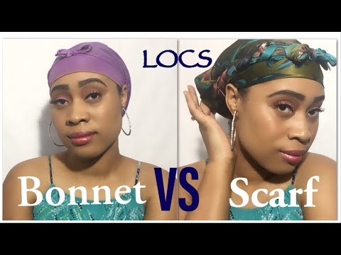 Should I Wear a Satin Bonnet or Scarf at Night to Maintain Locs / Dreadlocks?