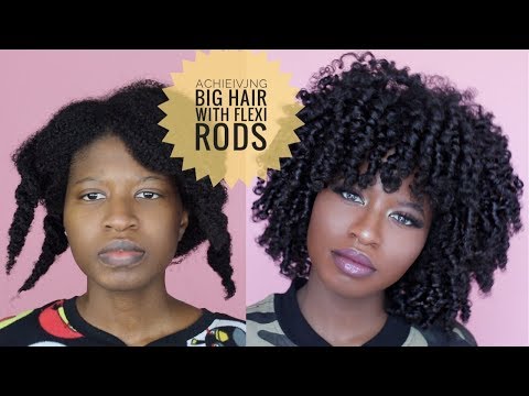 Natural Hair | Achieve Big Hair with Flexi Rods (4a,4b,4c) Natural Hair