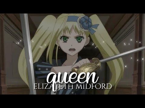 Elizabeth Midford - Queen // AMV