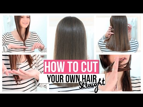 HOW TO CUT YOUR OWN HAIR STRAIGHT