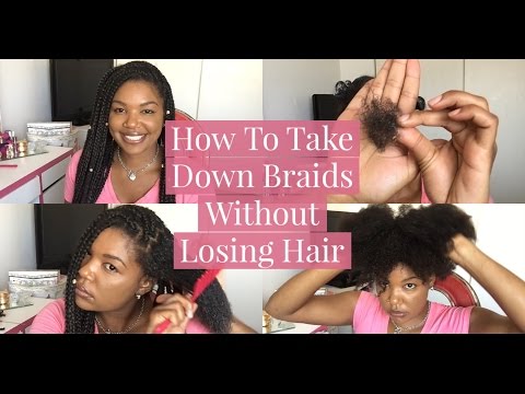 How To Take Down Braids Without Losing Hair