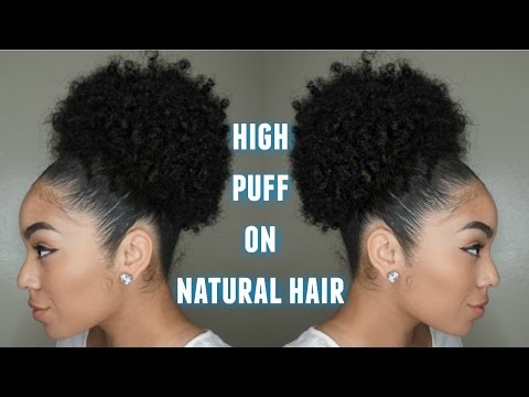 Mega High Puff | Natural Hair (Updated)