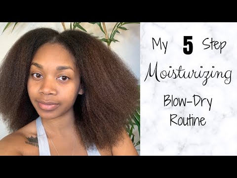 My 5 STEP Moisturizing Blow-dry Routine | Epitome of BRI