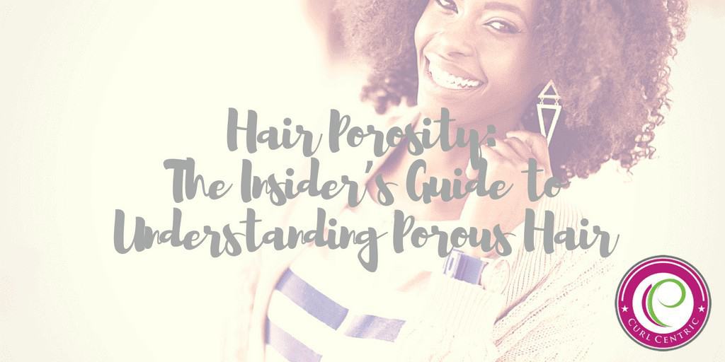 Hair Porosity Science: Tests, How to Know, Products, and More 1 Header image for an article on how to understand hair porosity types, including highly porous hair, low porosity hair, and normal porosity hair types
