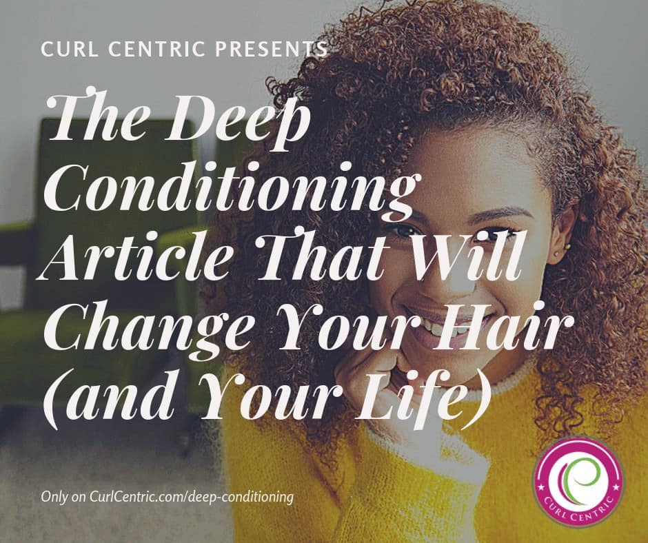 Deep Conditioning Hair Treatment: How to Deep Condition Curly Hair