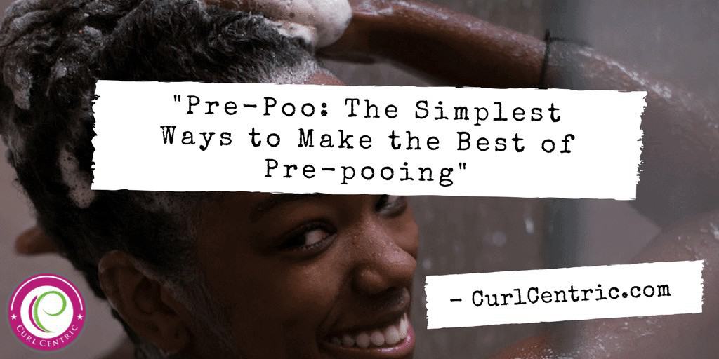 How to PrePoo Your Natural Hair With Coconut Oil and More