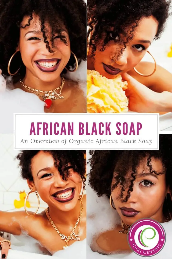 African Black Soap Benefits for Hair, Scalp, and Skin Care 8 Most bloggers don’t show you step-by-step DIY techniques for how to use African Black Soap Shampoo. The soap was originally made popular in Africa due to the skin and hair related benefits, but it’s now very popular in the natural hair community. There are custom recipes and homemade products, shea butter mixes, and some hair care companies, like shea moisture, offer full African Black Soap product lines, with co-washes and clarifying shampoos. #African #blacksoap #DIY #recipe #benefits #results