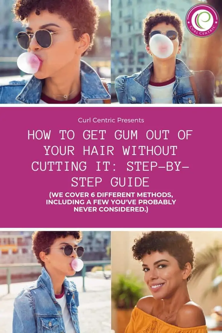How to Get Gum Out of Your Hair Without Cutting It StepbyStep Guide