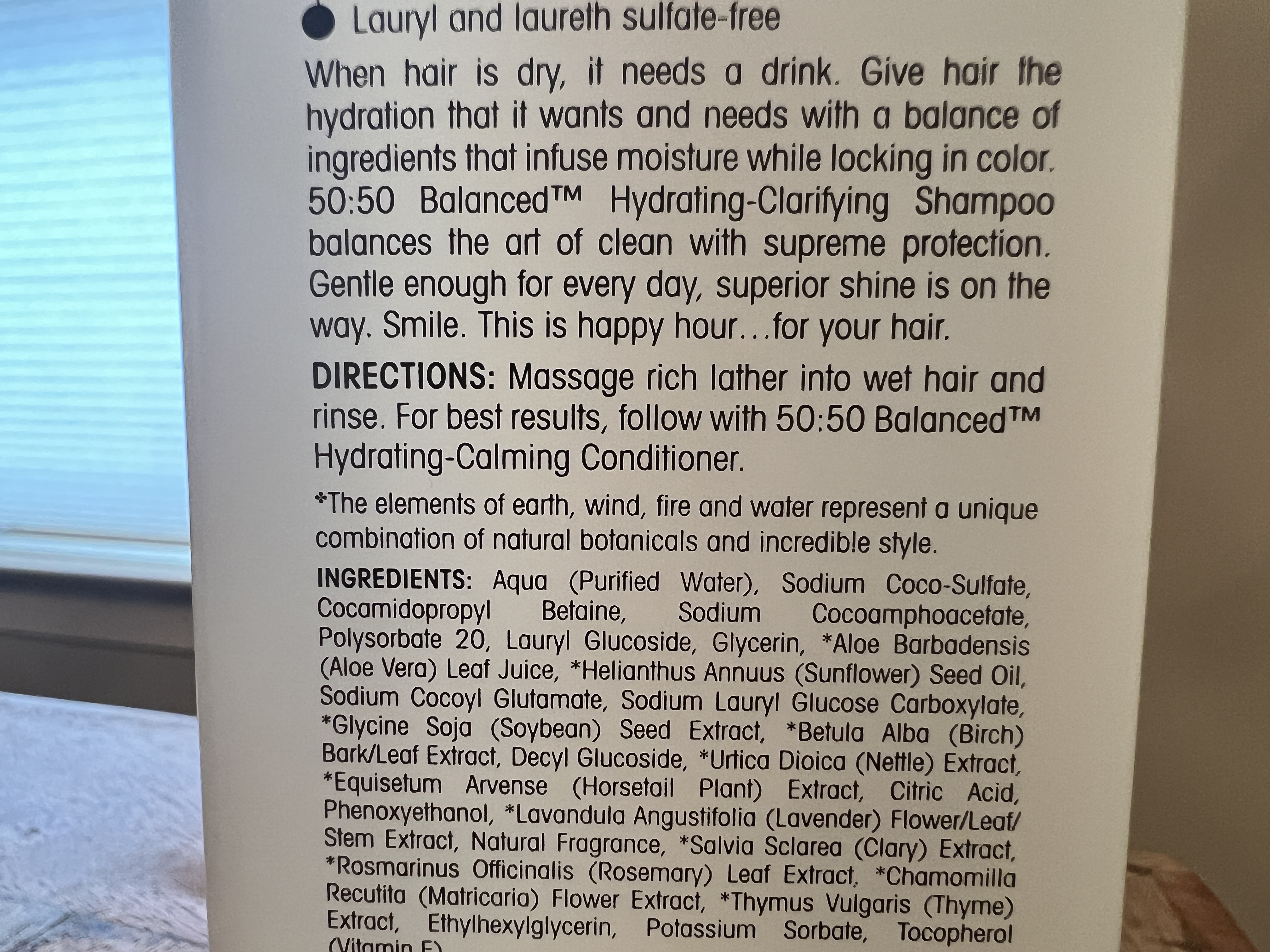 Ingredients: Aqua (Purified Water), Sodium Coco-Sulfate, Cocamidopropyl Betaine, Sodium Cocoamphoacetate, Polysorbate 20, Lauryl Glucoside, Glycerin, *Aloe Barbadensis (Aloe Vera) Leaf Juice, *Helianthus Annuus (Sunflower) Seed Oil, Sodium Cocoyl Glutamate, Sodium Lauryl Glucose Carboxylate, *Glycine Soja (Soybean) Seed Extract, *Betula Alba (Birch) Bark/Leaf Extract, Decyl Glucoside, *Urtica Dioica (Nettle) Extract, *Equisetum Arvense (Horsetail Plant) Extract, Citric Acid, Phenoxyethanol, *Lavandula Angustifolia (Lavender) Flower/Leaf/Stem Extract, Fragrance, *Salvia Sclarea (Clary) Extract, *Rosmarinus Officinalis (Rosemary) Leaf Extract, *Chamomilla Recutita (Matricaria) Flower Extract, *Thymus Vulgaris (Thyme) Extract, Ethylhexylglycerin, Potassium Sorbate, Tocopherol (Vitamin E)